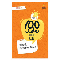 Image of 100 Ide untuk Guru : Menarik Partisipasi Siswa