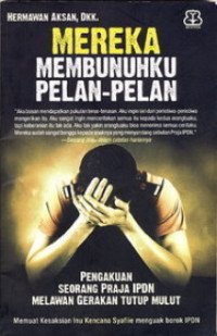 Image of Mereka Membunuhku Pelan-Pelan