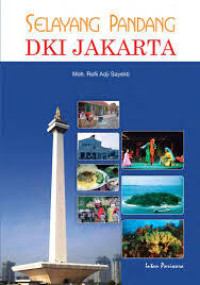 Image of Selayang Pandang : DKI Jakarta