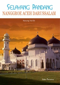 Image of Selayang Pandang Nangroe Aceh Darussalam