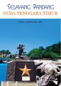 Image of Selayang Pandang : Nusa Tenggara Timur
